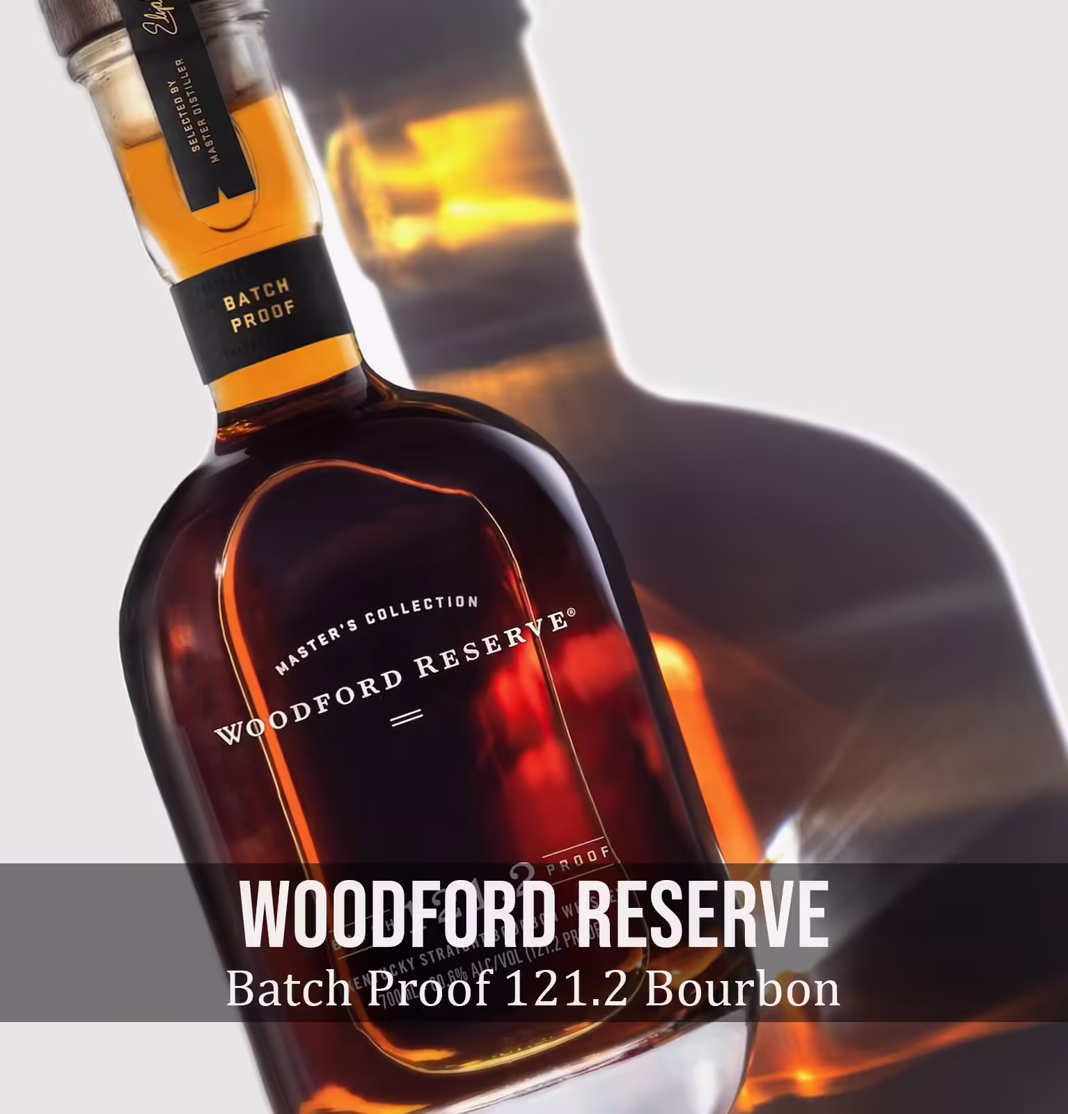Woodford Reserve Batch Proof 121.2 Bourbon Whiskey