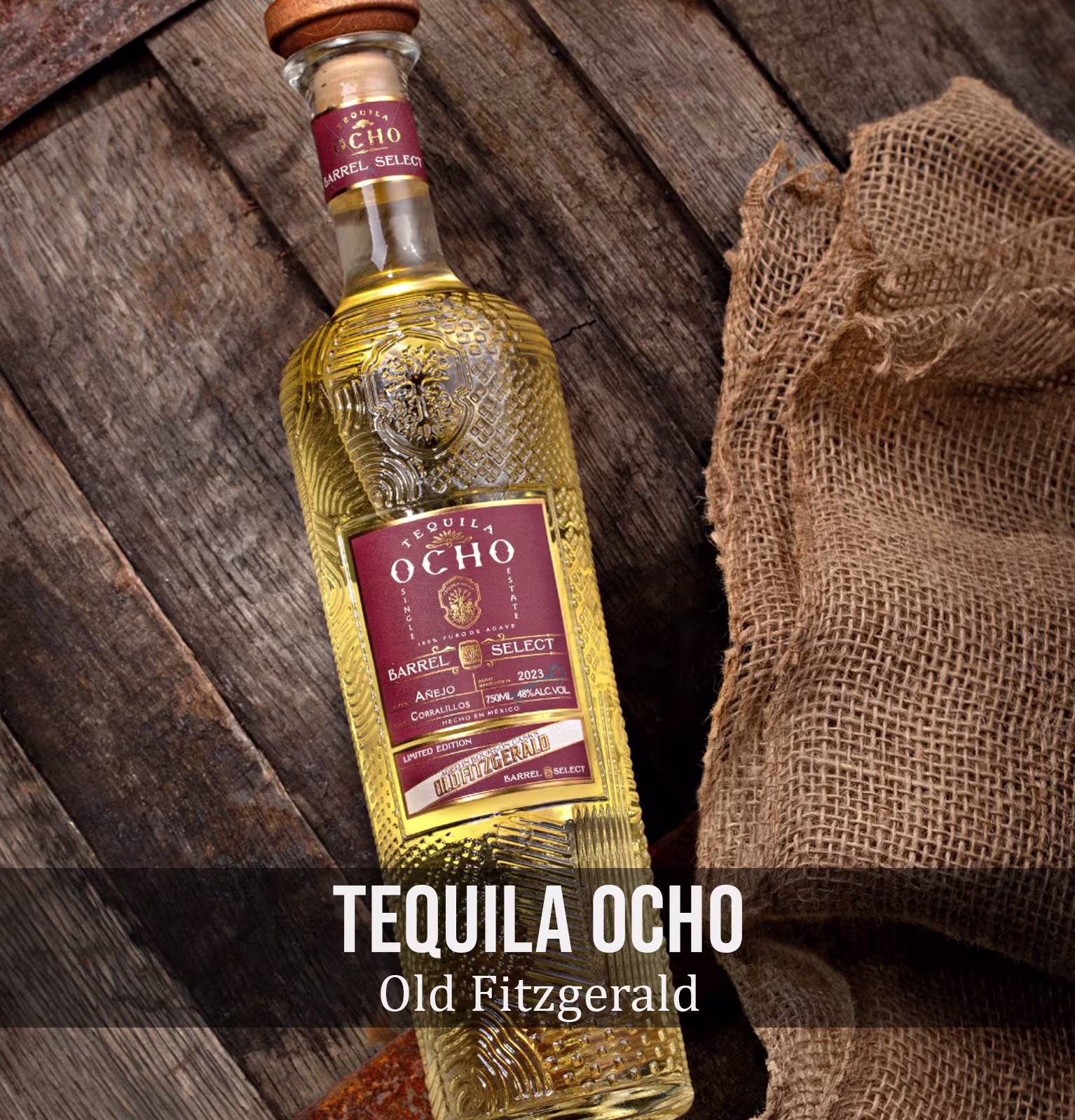Tequila Ocho Anejo X Old Fitzgerald Select Barrel Aged