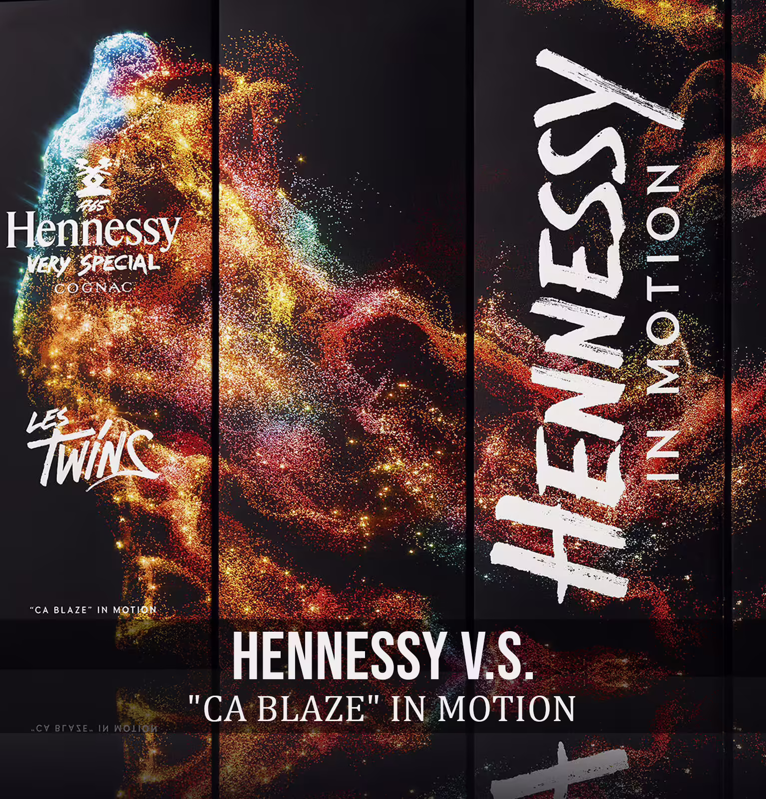HENNESSY V.S. "CA BLAZE" IN MOTION LES TWINS LIMITED EDITION