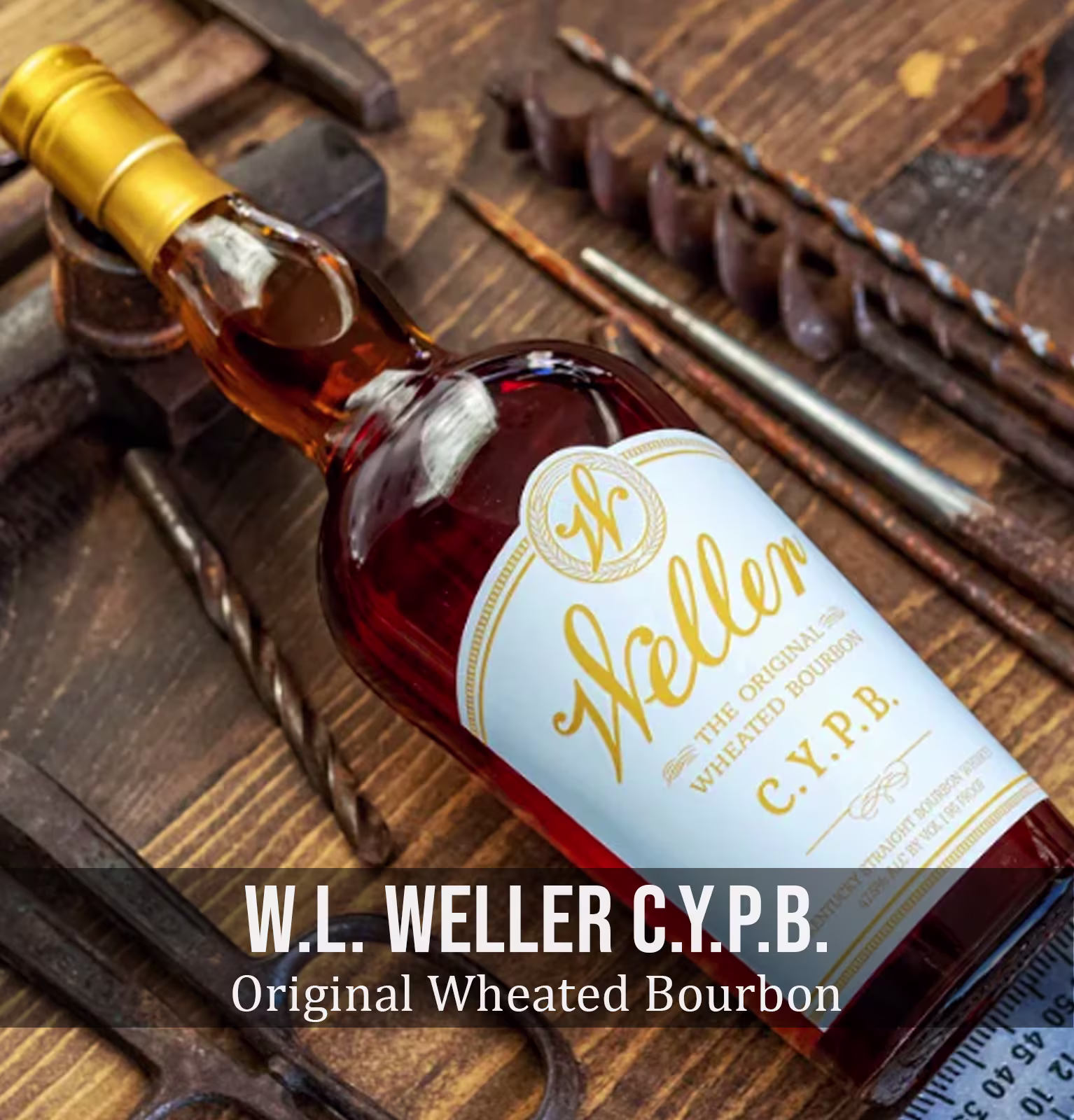 W.L. Weller C.Y.P.B. Original Wheated Straight Bourbon Whiskey