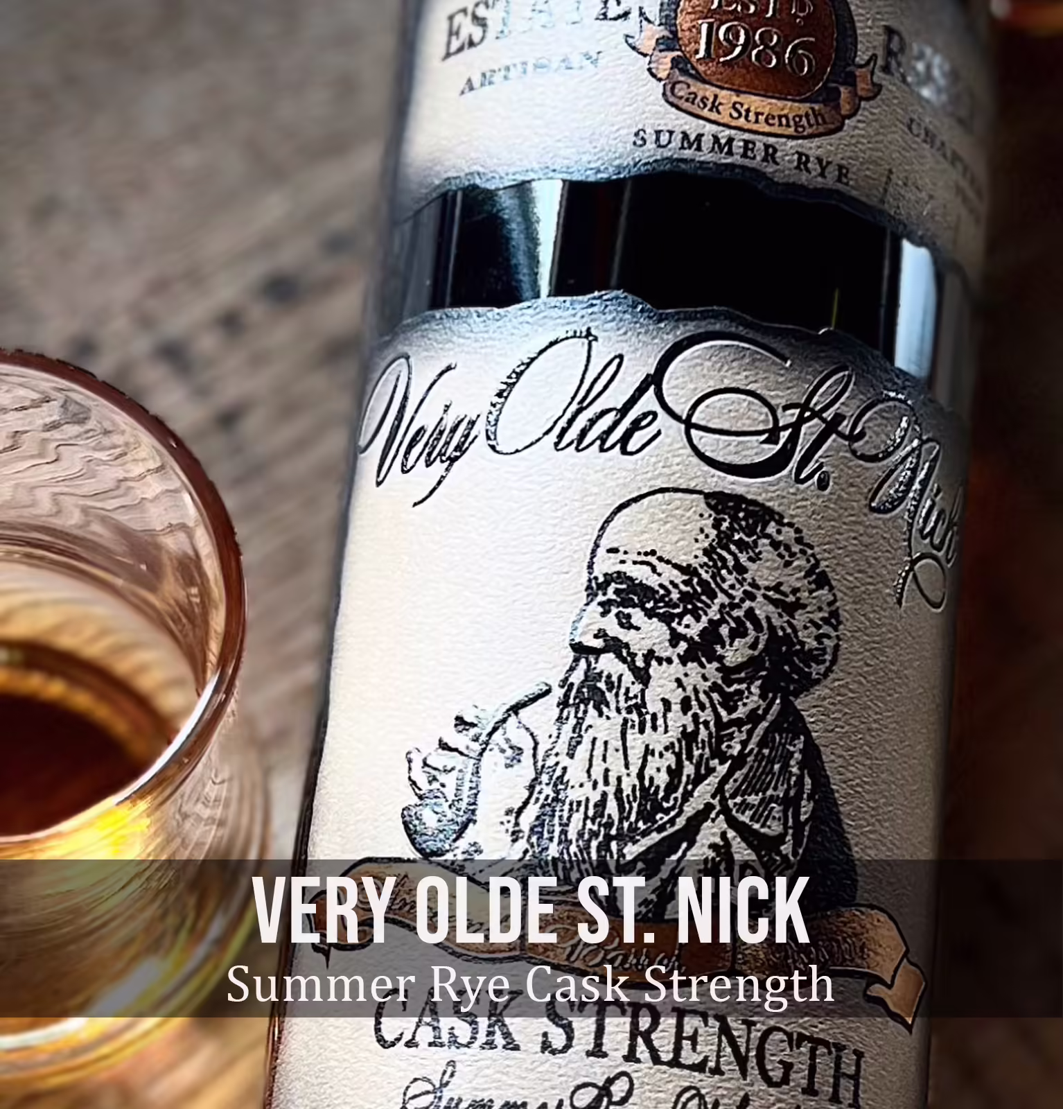 Very Olde St Nick Summer Rye Cask Strength Whiskey