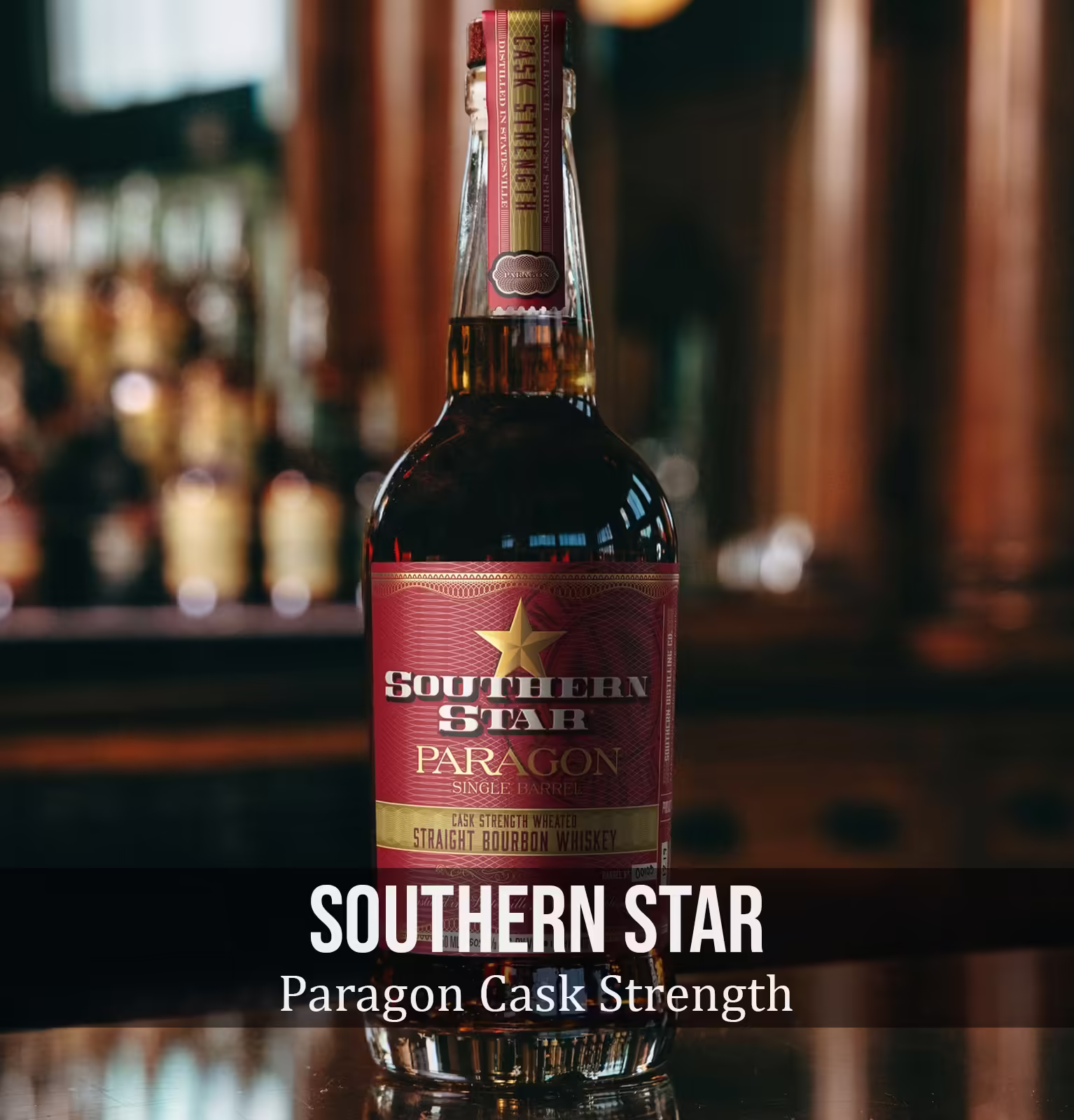 Southern Star Paragon Cask Strength Single Barrel Wheated Straight Bourbon Whiskey