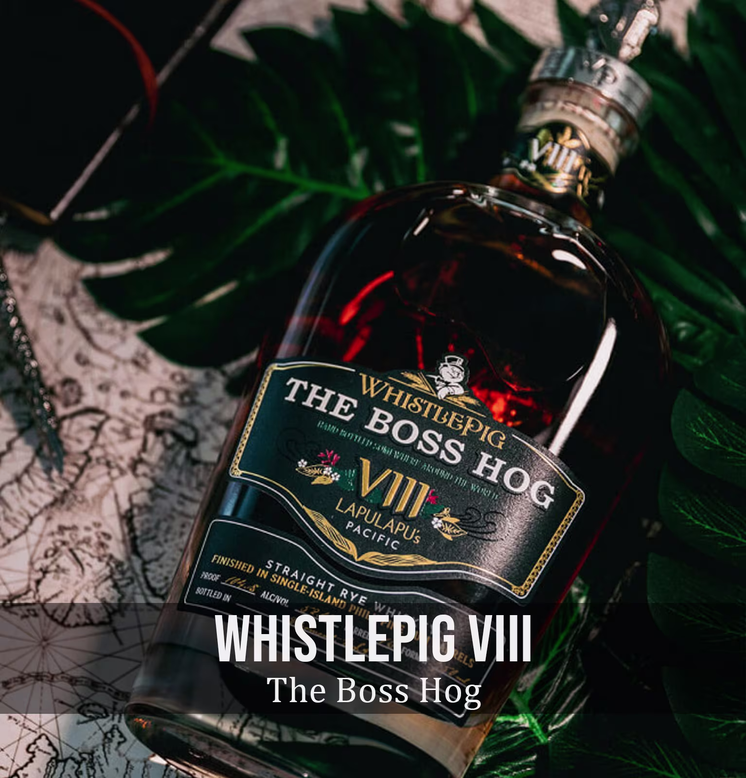 WhistlePig The Boss Hog VIII Lapulapu's Pacific Rye Whiskey