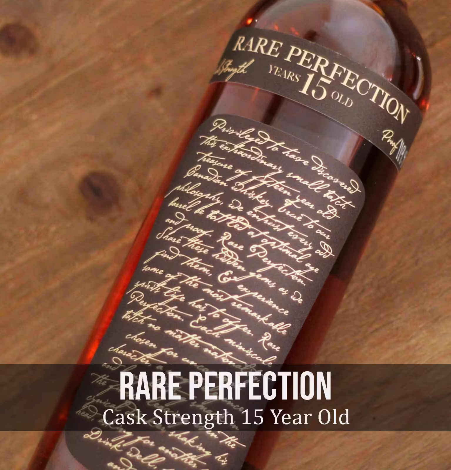 Rare Perfection Cask Strength 15 Year Old Canadian Whiskey